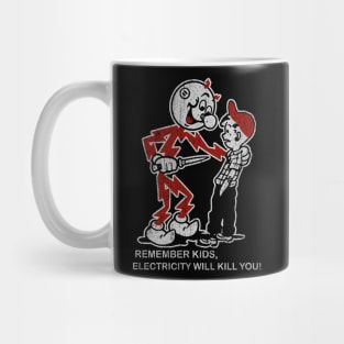 Electricity Will kill You Kids / Retro Design Style Mug